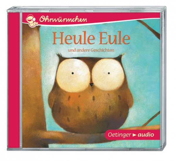 Ohrwürmchen - Heule Eule CD von Oetinger